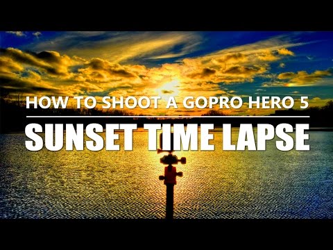 How to Shoot a GoPro Hero 5 Sunset Timelapse | Tutorial & Tips