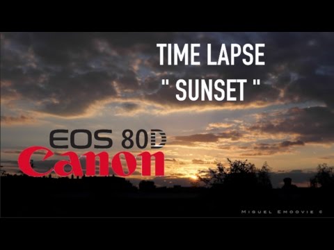 TIME-LAPSE ” COUCHER DE SOLEIL “Canon EOS 80D