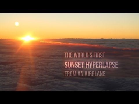 World’s first sunset hyperlapse from an airplane – 4K UltraHD – Tjoez.com