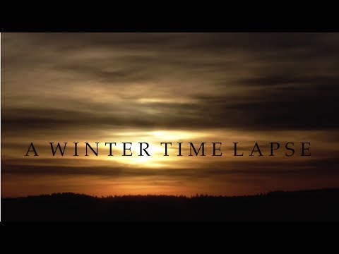 A WINTER TIME LAPSE Sunrise To Sunset