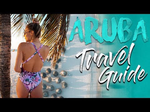 ARUBA TRAVEL GUIDE (Top Things You Need To Do While On Vacation)